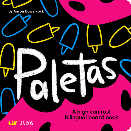 Paletas: A High Contrast Bilingual Board Book